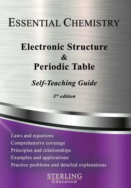 Electronic Structure and the Periodic Table: Essential Chemistry Self-Teaching Guide - Paperback