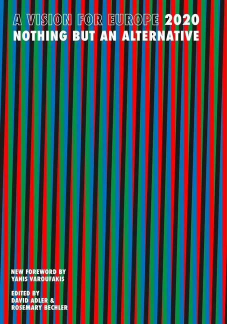 A Vision for Europe 2020: Nothing But an Alternative - Paperback