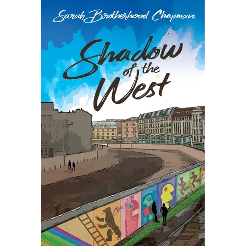 Shadow of the West: A Story of Divided Berlin - Paperback