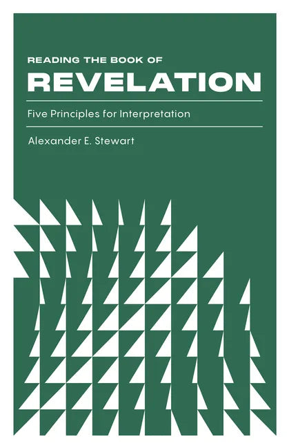 Reading the Book of Revelation: Five Principles for Interpretation - Paperback