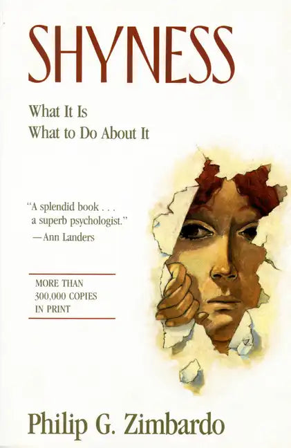 Shyness: What It Is, What To Do About It - Paperback