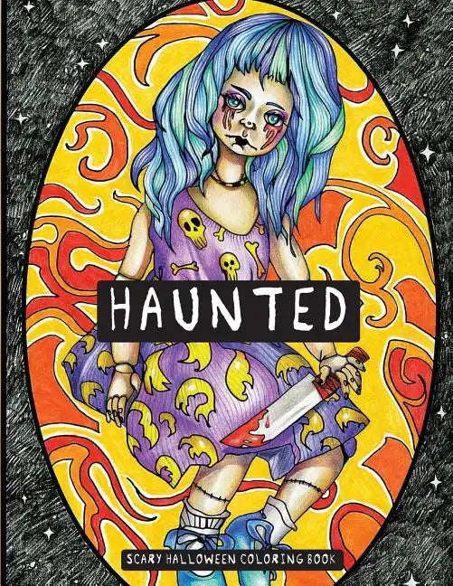 Haunted: Scary Halloween Coloring Book - Paperback