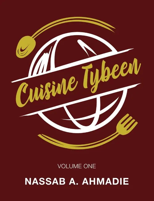Cuisine Tybeen: Volume 1 - Hardcover