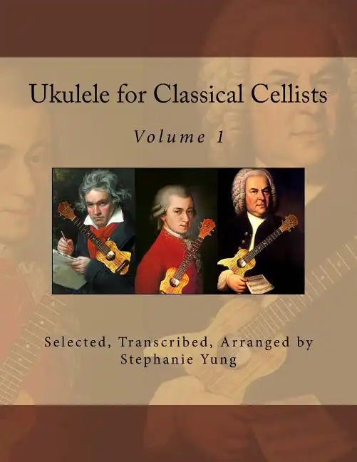 Ukulele for Classical Cellists - Paperback
