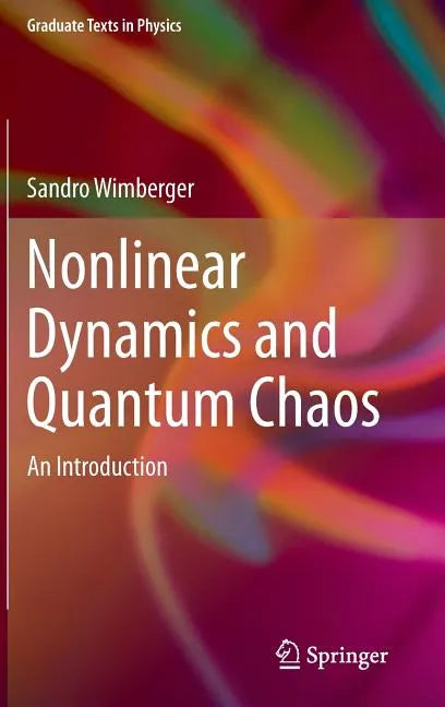 Nonlinear Dynamics and Quantum Chaos: An Introduction - Hardcover