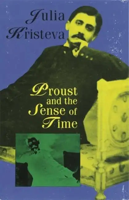 Proust and the Sense of Time - Hardcover