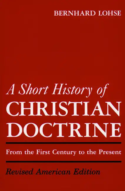 A Short History of Christian Doctrine - Paperback