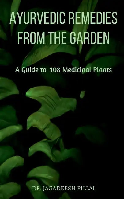 Ayurvedic Remedies from The Garden - Paperback
