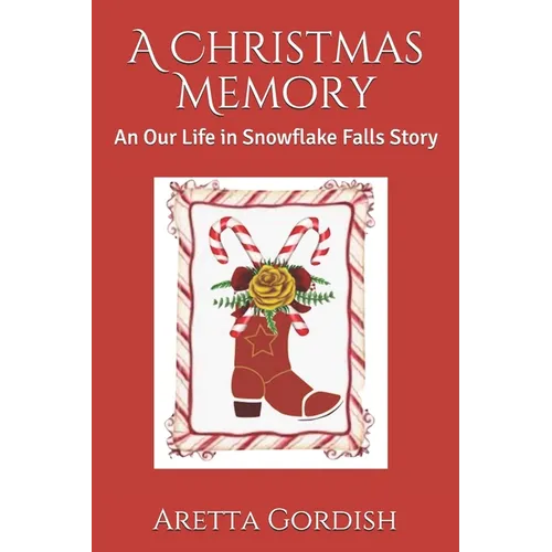 A Christmas Memory: An Our Life in Snowflake Falls Story - Paperback