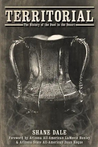 Territorial: The History of the Duel in the Desert - Paperback