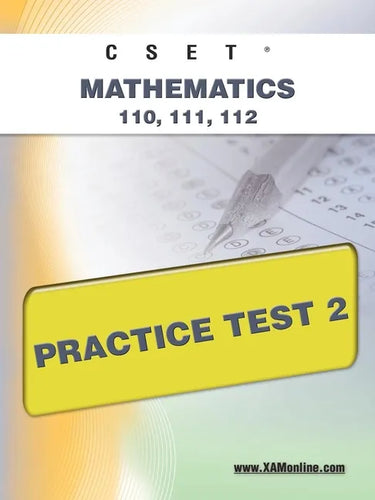 Cset Mathematics 110, 111, 112 Practice Test 2 - Paperback