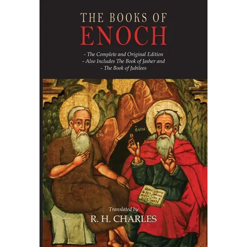 The Books of Enoch: The Book of Enoch, The Book of Jasher; The Book of Jubilees - Paperback