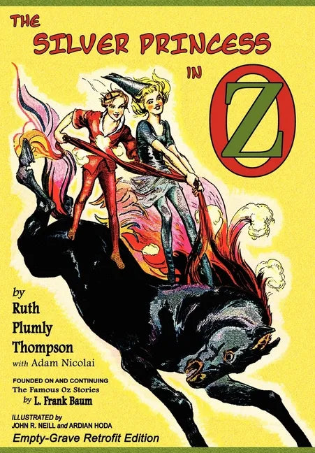 The Silver Princess in Oz: Empty-Grave Retrofit Edition - Hardcover