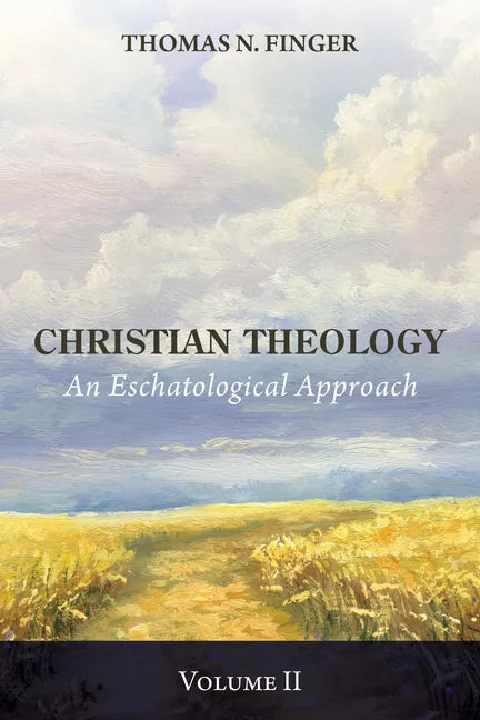 Christian Theology, Volume Two - Hardcover