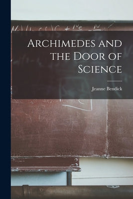 Archimedes and the Door of Science - Paperback