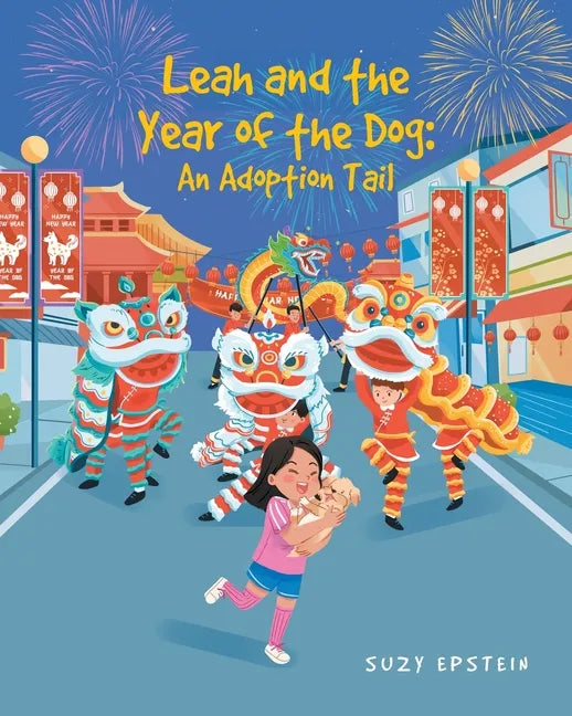 Leah and the Year of the Dog: An Adoption Tail - Paperback