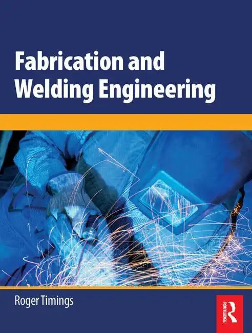 Fabrication and Welding Engineering - Paperback