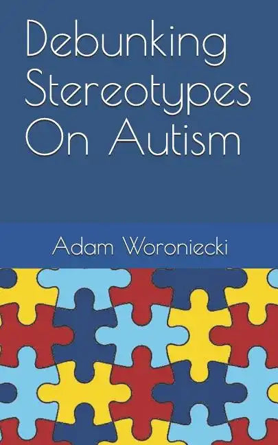 Debunking Stereotypes on Autism - Paperback