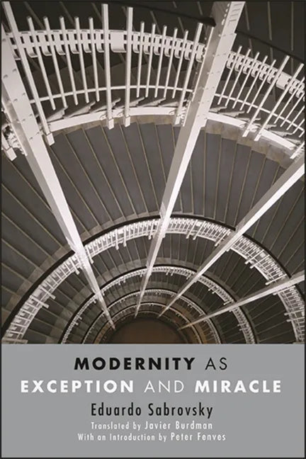 Modernity as Exception and Miracle - Paperback