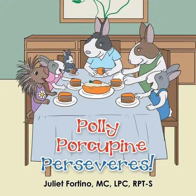 Polly Porcupine Perseveres! - Paperback