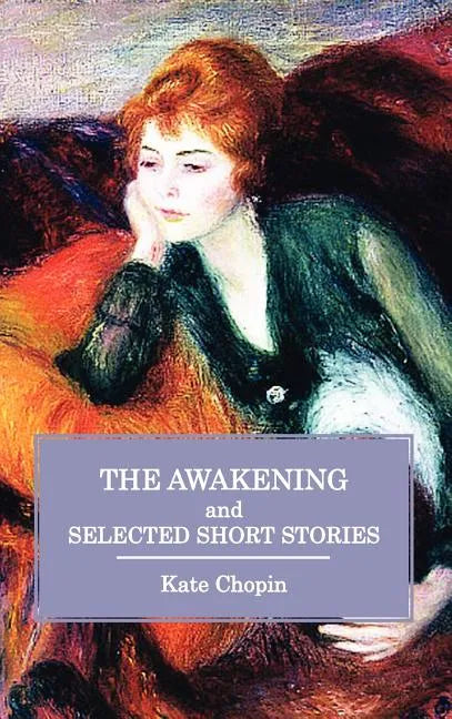 The Awakening and Selected Short Stories - Hardcover