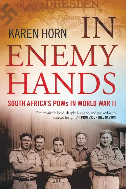 In Enemy Hands (South Africa's POWs in World War II) - Paperback