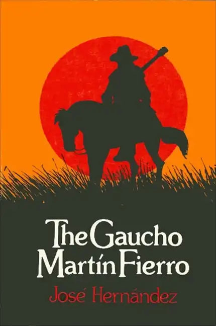 The Gaucho Martín Fierro - Paperback