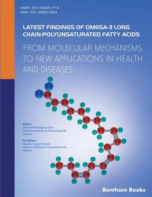 Latest Findings of Omega-3 Long Chain-Polyunsaturated Fatty Acids: From Molecular Mechanisms to New Applications in Health and Diseases - Paperback