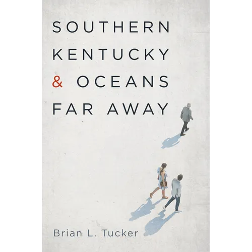 Southern Kentucky and Oceans Far Away - Paperback