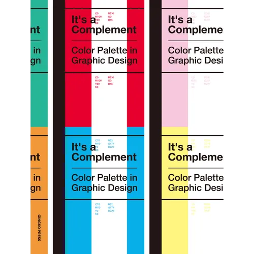 It's a Complement: Color Palettes in Graphic Design - Paperback