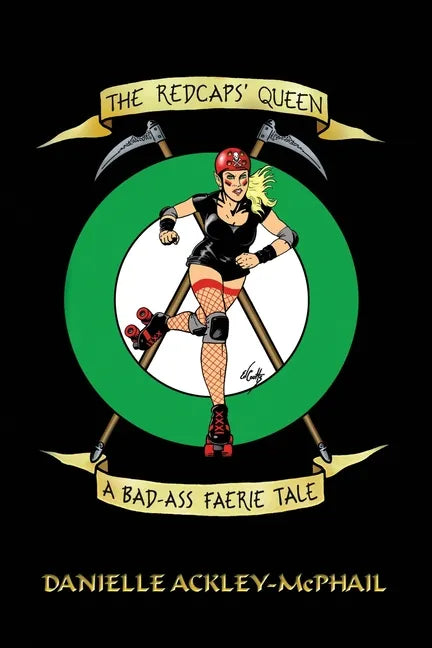 The Redcaps' Queen: A Bad-Ass Faerie Tale - Paperback