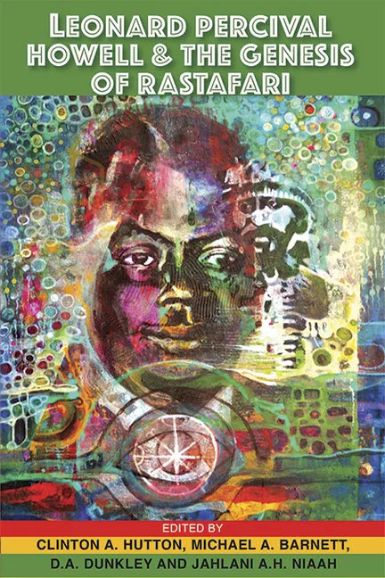 Leonard Percival Howell & the Genesis of Rastafari - Paperback