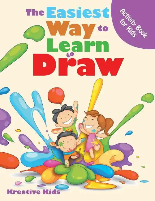 The Easiest Way to Learn to Draw Activity Book for Kids Activity Book - Paperback