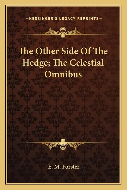 The Other Side of the Hedge; The Celestial Omnibus - Paperback