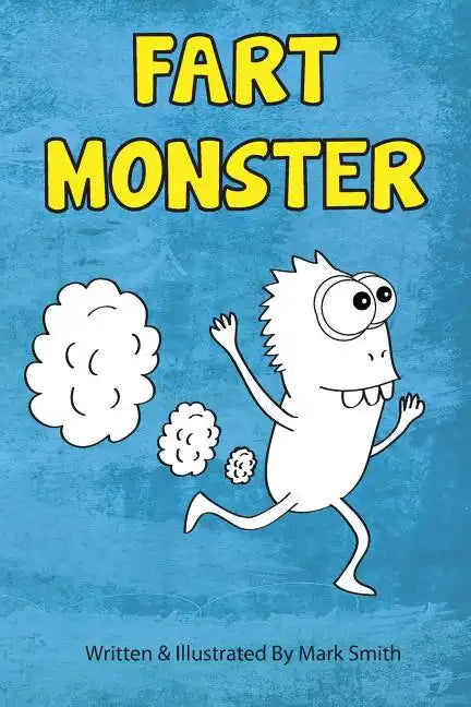 Fart Monster: A Super Funny Ilustrated Book for Kids 8-13 - Paperback