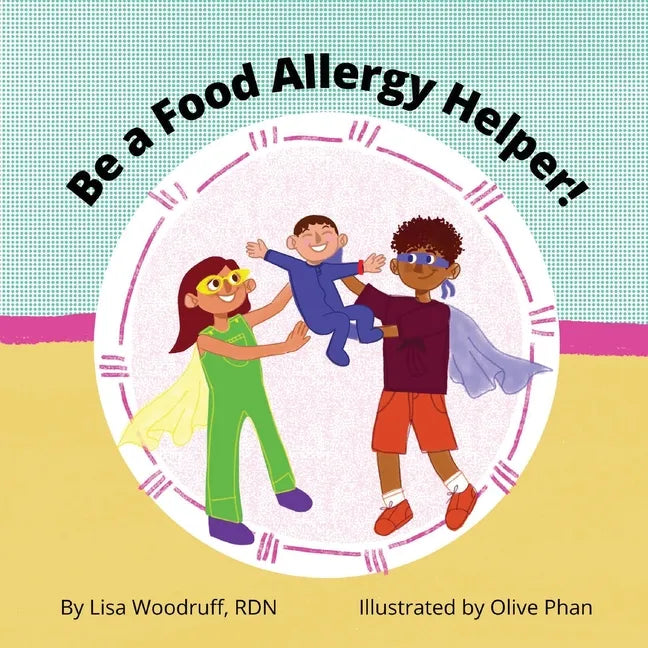 Be A Food Allergy Helper! - Paperback