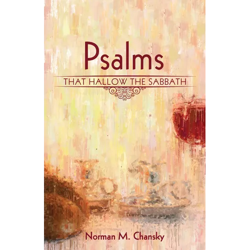Psalms That Hallow the Sabbath - Hardcover