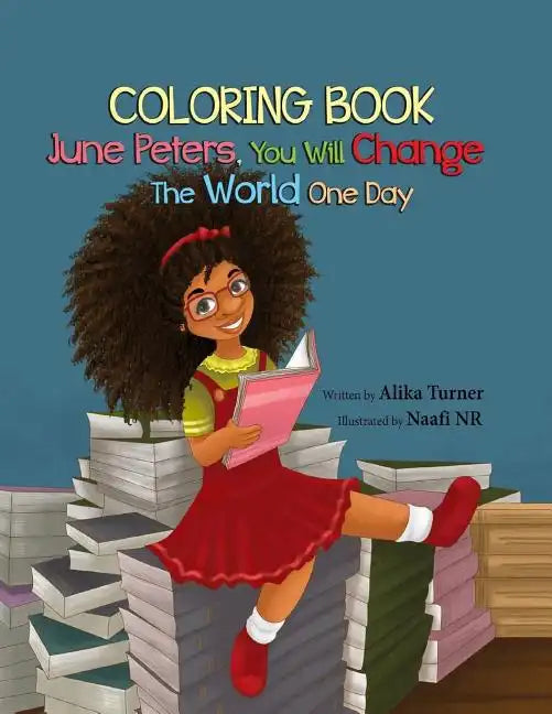 June Peters, You Will Change the World One Day: Coloring Book - Paperback