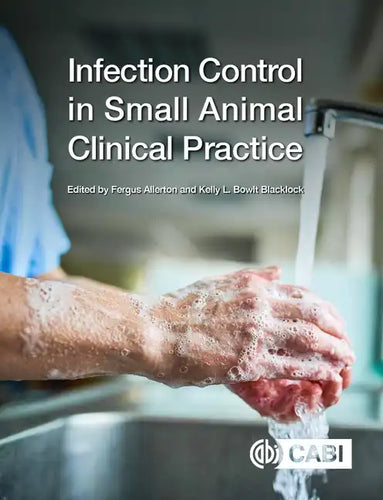 Infection Control in Small Animal Clinical Practice - Paperback