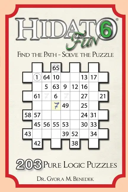 Hidato fun 6: 203 New Logic Puzzles - Paperback