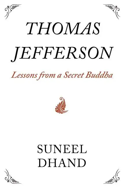Thomas Jefferson: Lessons from a Secret Buddha - Paperback
