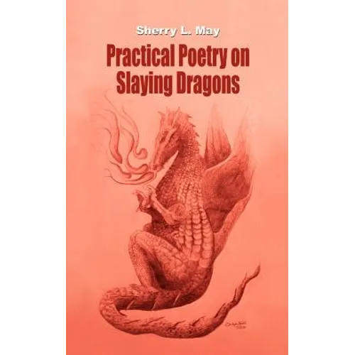 Practical Poetry on Slaying Dragons - Paperback