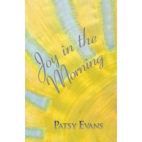 Joy in the Morning - Paperback