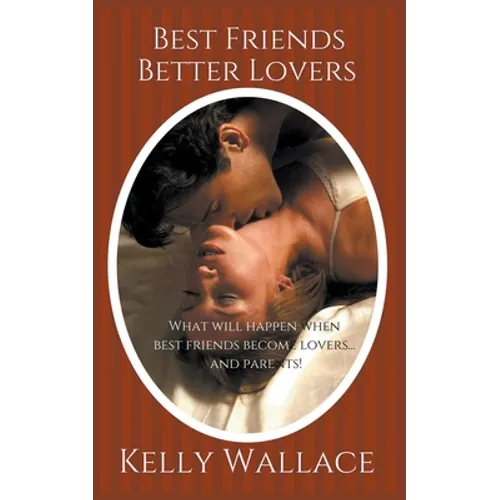 Best Friends Better Lovers - Paperback