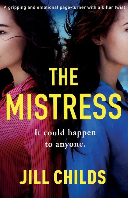 The Mistress: A gripping and emotional page turner with a killer twist - Paperback