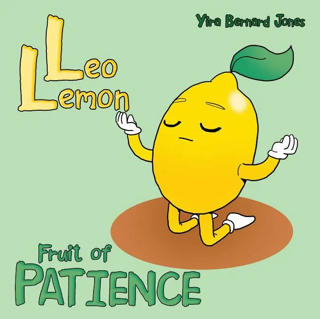 Leo Lemon: Fruit of Patience - Paperback
