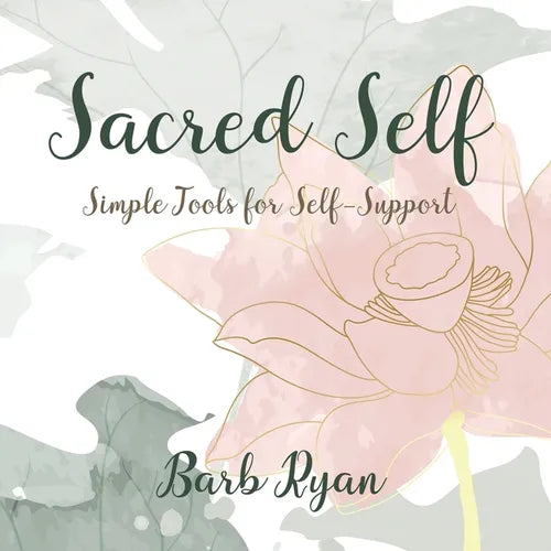Sacred Self: Simple Tools for Self-Support - Paperback