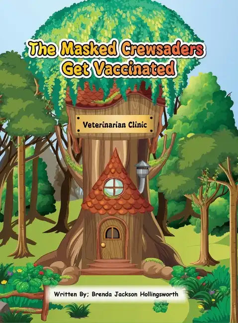 The Masked Crewsaders Get Vaccinated - Hardcover