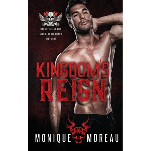 Kingdom's Reign: A Bad Boy Biker Romance - Paperback