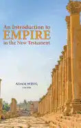 An Introduction to Empire in the New Testament - Hardcover